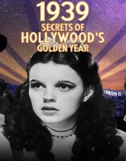 1939: Secrets of Hollywood's Golden Year Season 1