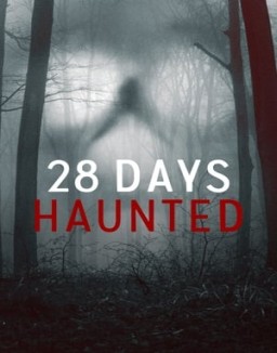 28 Days Haunted Season 1