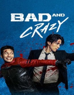 Bad and Crazy Season 1