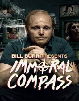 Bill Burr Presents Immoral Compass Season 1