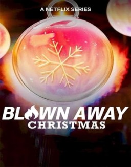 Blown Away: Christmas Season 1