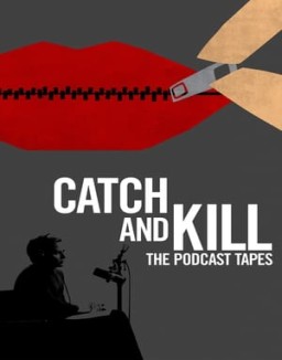 Catch and Kill: The Podcast Tapes online For free