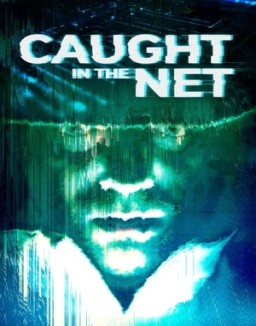 Caught in the Net online For free