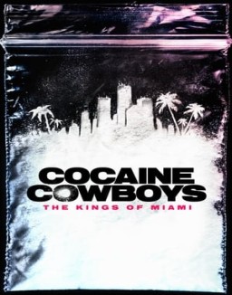 Cocaine Cowboys: The Kings of Miami online for free