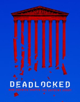 Deadlocked: How America Shaped the Supreme Court online for free