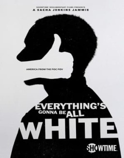 Everything's Gonna Be All White Season 1