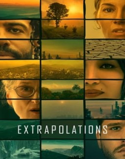 Extrapolations Season 1