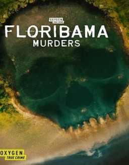 Floribama Murders Season 1