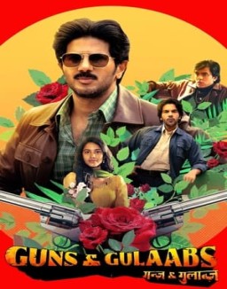 Guns & Gulaabs online for free