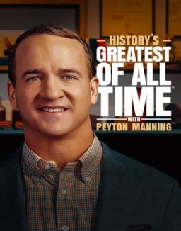 History’s Greatest of All Time with Peyton Manning online For free