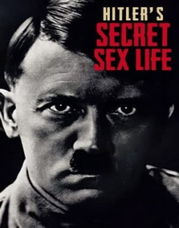 Hitler's Secret Sex Life Season 1