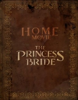 Home Movie: The Princess Bride online for free