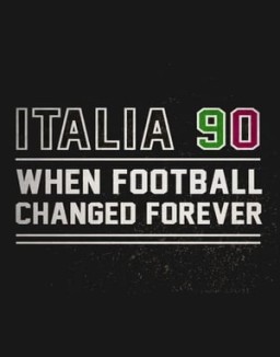 Italia 90: When Football Changed Forever Season 1