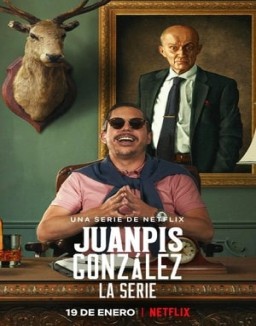 Juanpis González - The Series Season 1