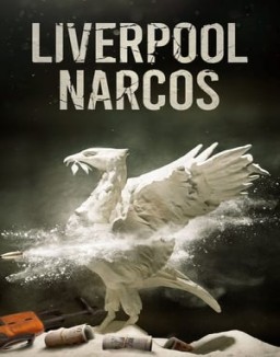 Liverpool Narcos Season 1