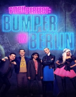 Pitch Perfect: Bumper in Berlin online For free