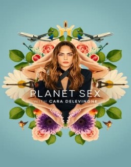 Planet Sex with Cara Delevingne online For free