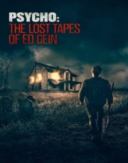 Psycho: The Lost Tapes of Ed Gein