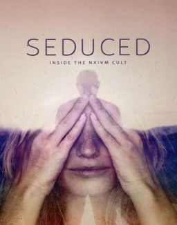 Seduced: Inside the NXIVM Cult online for free