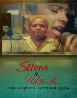 Selena & Yolanda: The Secrets Between Them online For free