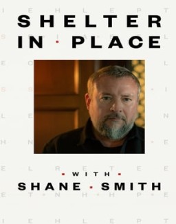 Shelter in Place with Shane Smith online for free