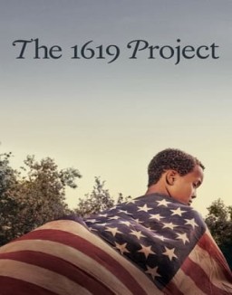 The 1619 Project Season 1