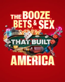 The Booze, Bets and Sex That Built America online for free