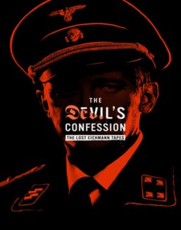 The Devil's Confession: The Lost Eichmann Tapes online for free