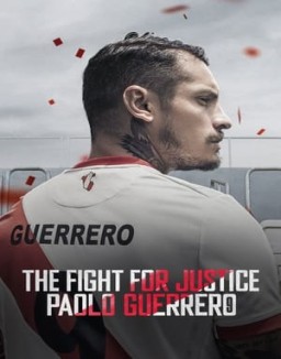 The Fight for Justice: Paolo Guerrero online for free