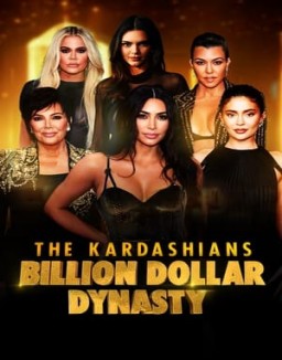 The Kardashians: Billion Dollar Dynasty online for free