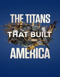 The Titans That Built America online for free