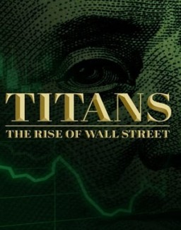 Titans: The Rise of Wall Street Season 1