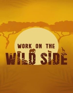 Work on the Wild Side online For free